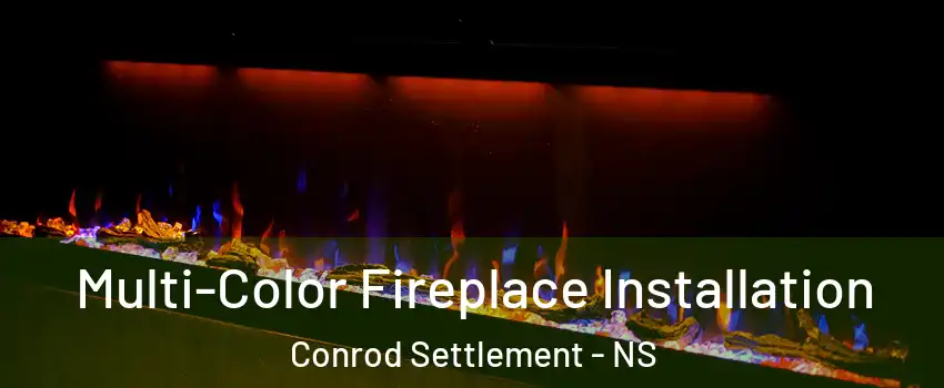 Multi-Color Fireplace Installation Conrod Settlement - NS