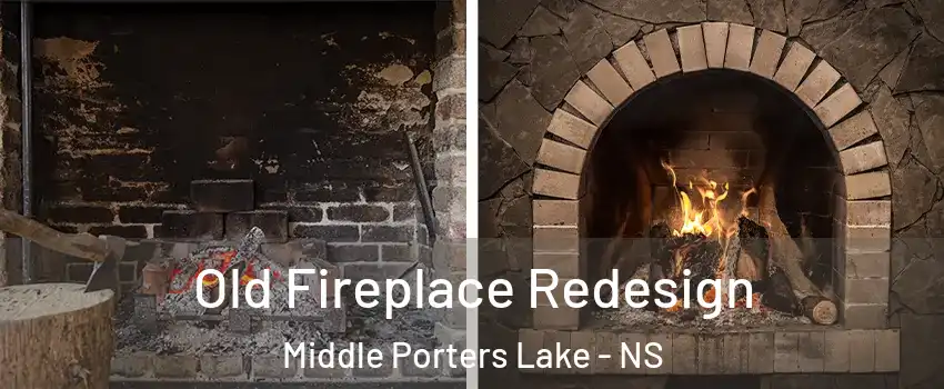Old Fireplace Redesign Middle Porters Lake - NS