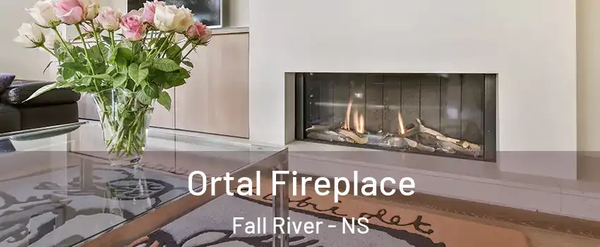Ortal Fireplace Fall River - NS