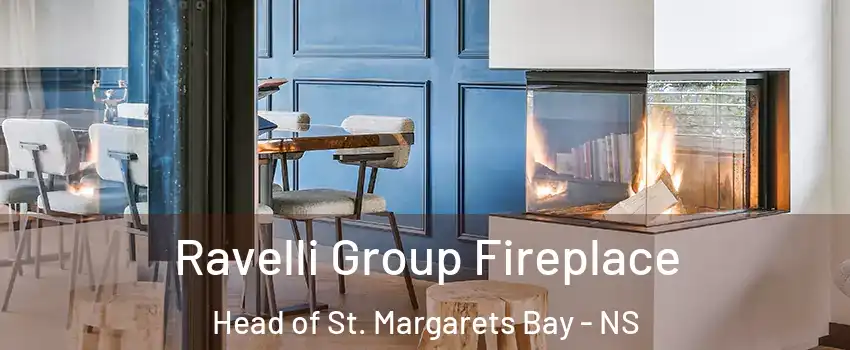 Ravelli Group Fireplace Head of St. Margarets Bay - NS