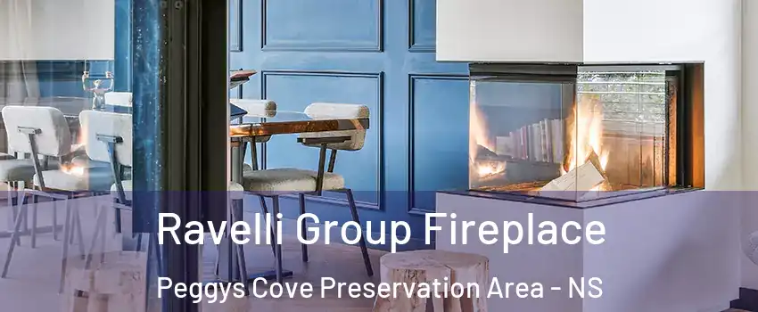 Ravelli Group Fireplace Peggys Cove Preservation Area - NS