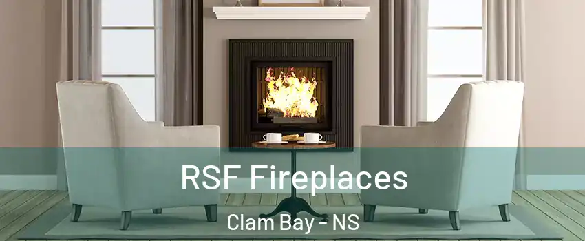 RSF Fireplaces Clam Bay - NS