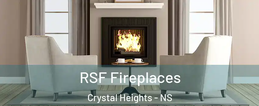 RSF Fireplaces Crystal Heights - NS