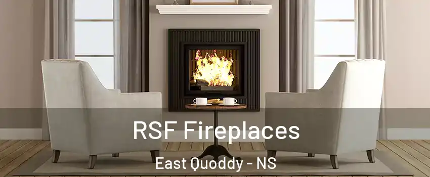 RSF Fireplaces East Quoddy - NS