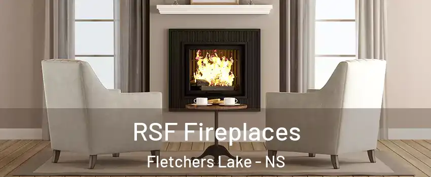 RSF Fireplaces Fletchers Lake - NS