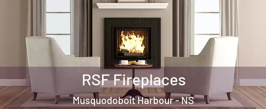 RSF Fireplaces Musquodoboit Harbour - NS