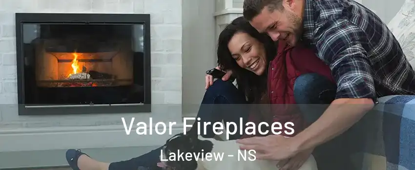 Valor Fireplaces Lakeview - NS