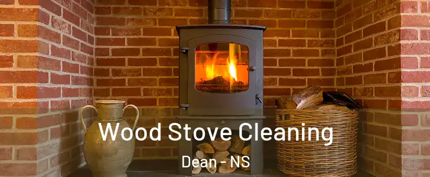 Wood Stove Cleaning Dean - NS