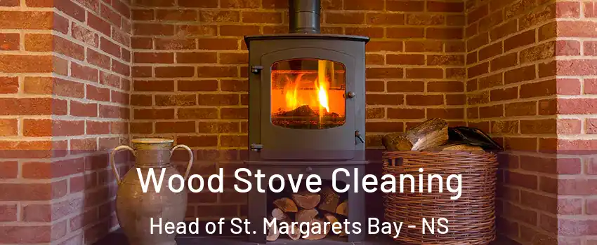 Wood Stove Cleaning Head of St. Margarets Bay - NS