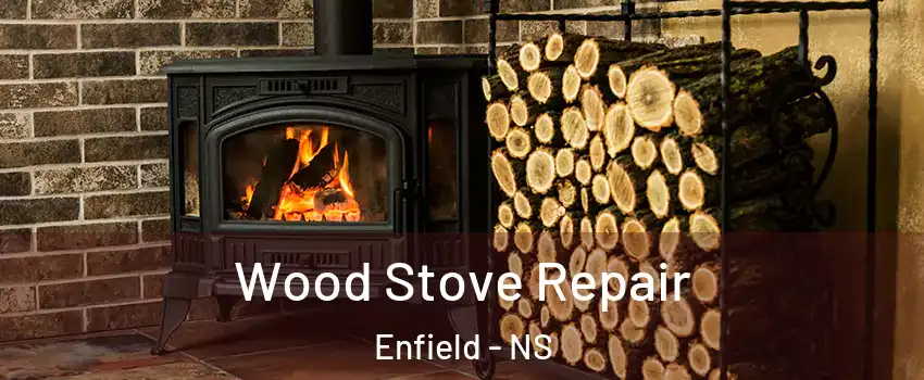 Wood Stove Repair Enfield - NS