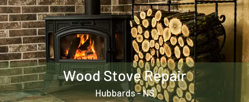 Wood Stove Repair Hubbards - NS